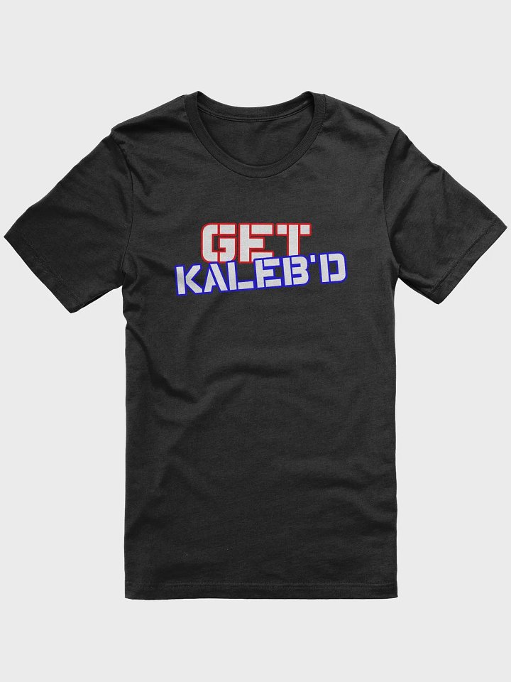 Get Kaleb'd T-Shirt product image (11)