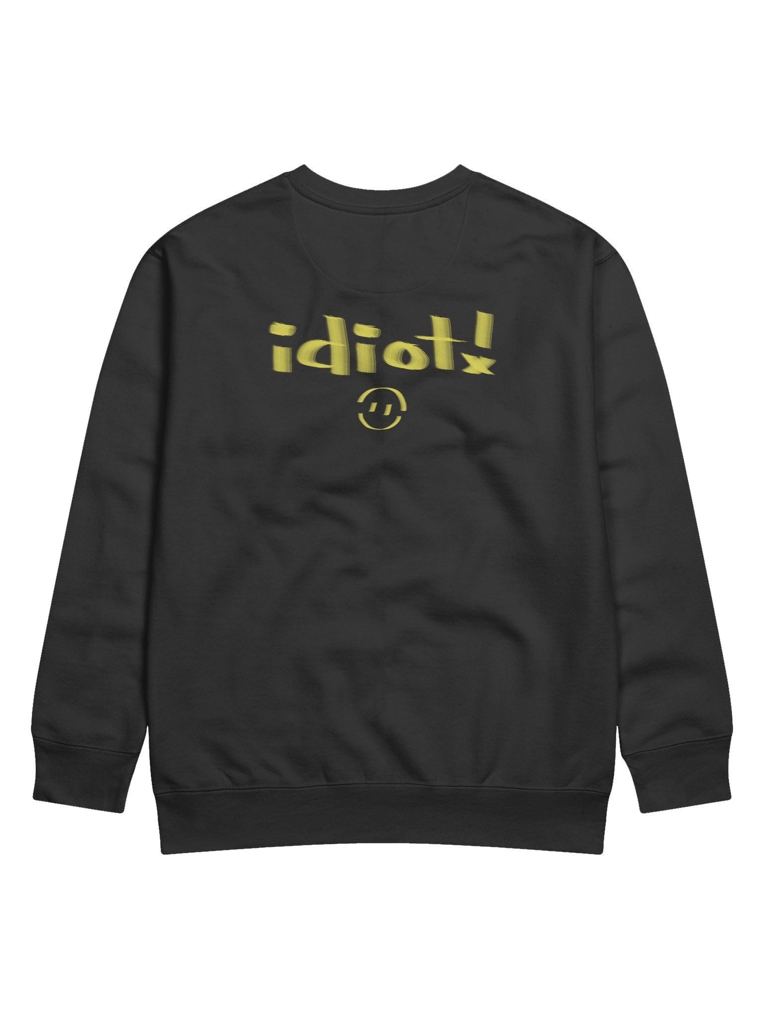 Idiot! Sweatshirt product image (2)