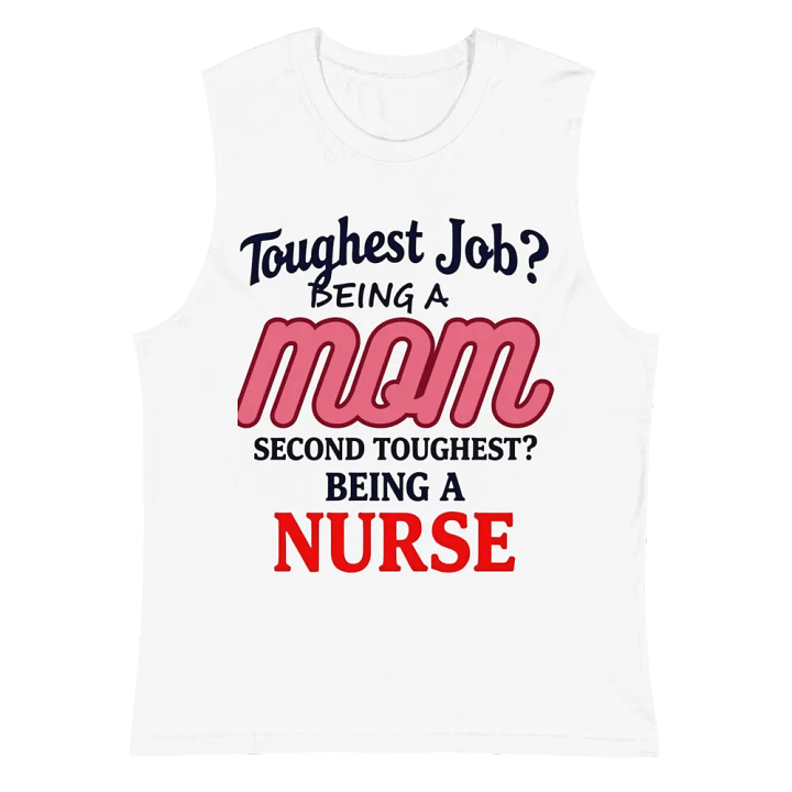 toughest job, Supermom and Super Nurse Muscle Tank product image (2)