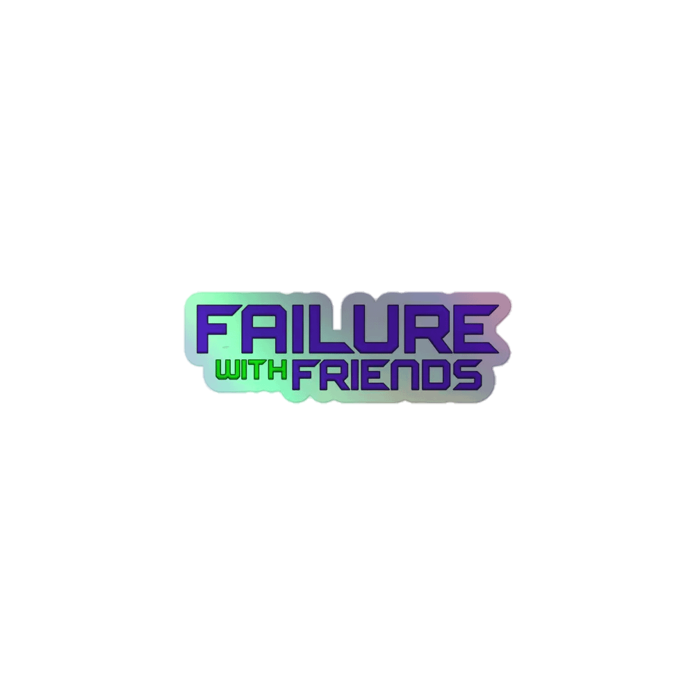 Failure With Friends - Full Logo Holographic Sticker product image (1)