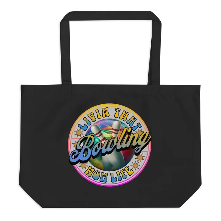 Livin That Bowling Mom Life Organic Tote Bag product image (1)