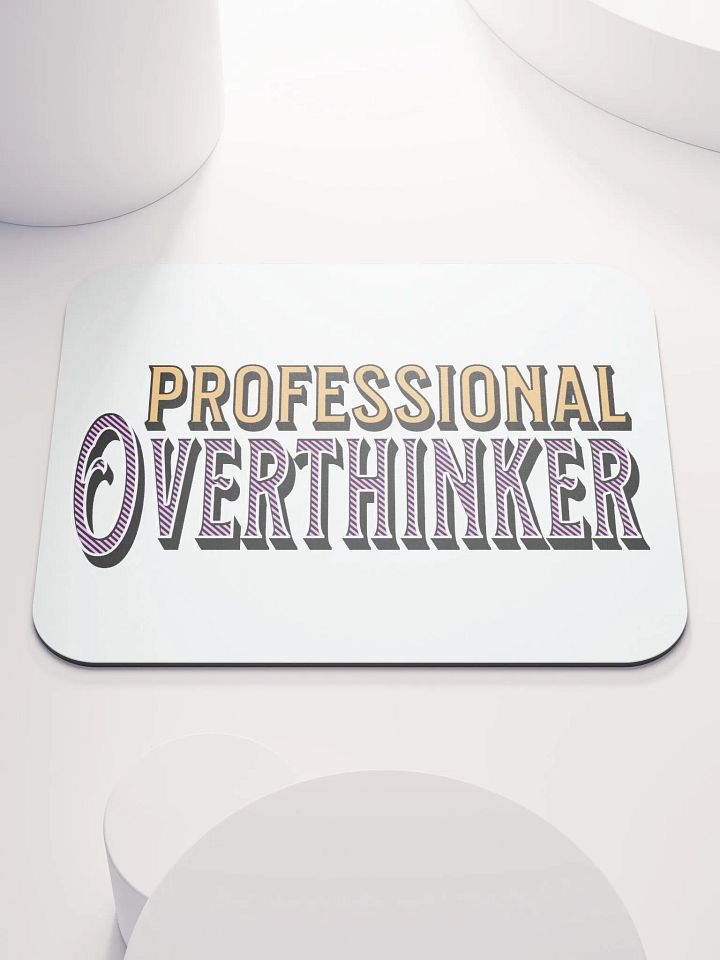Professional Overthinker Mouse Pad product image (2)