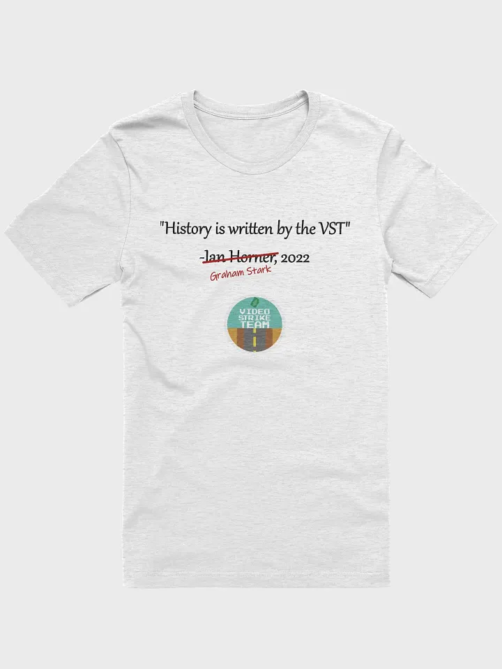 History is (re)Written By the VST T-Shirt - Light Variants product image (2)