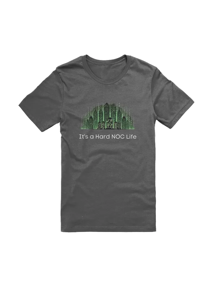 "Hard NOC Life" T-Shirt product image (1)