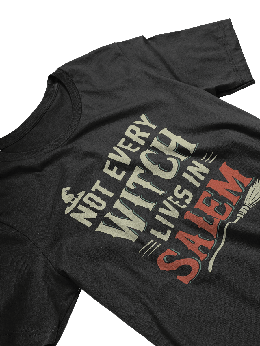 Not Every Witch Lives In Salem T-Shirt product image (3)