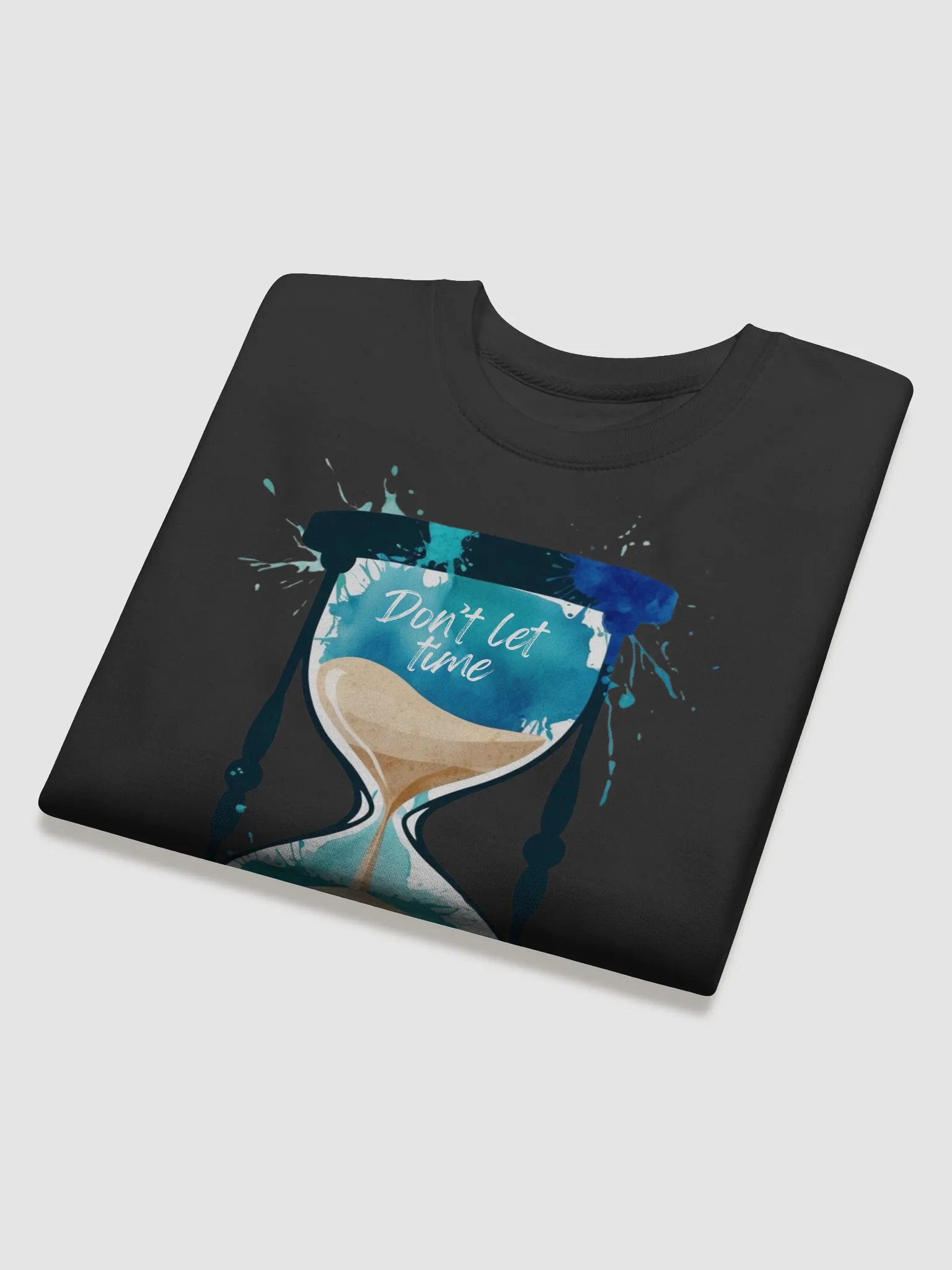 Don't Let Time Slip Away Hourglass Motivational Sweater product image (4)
