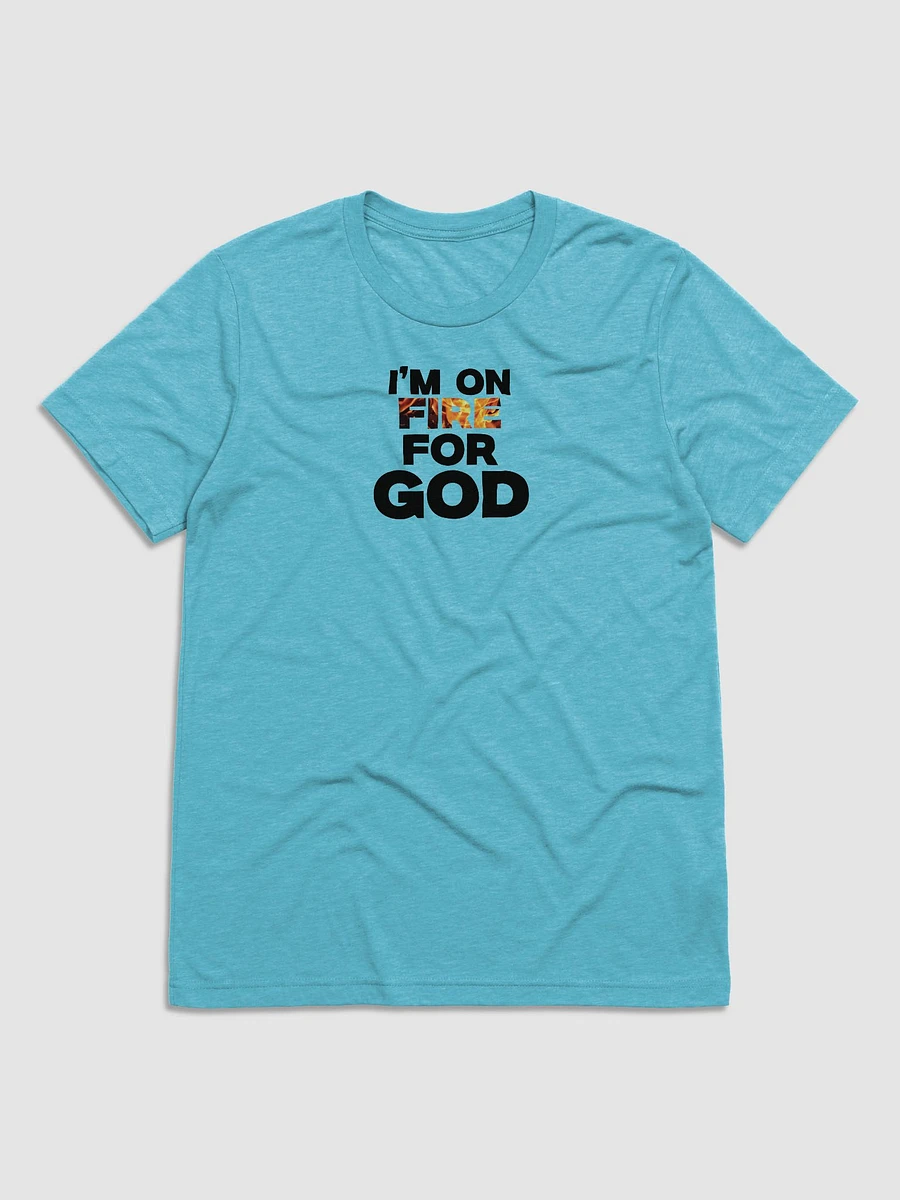 I’M ON FIRE FOR GOD. product image (3)