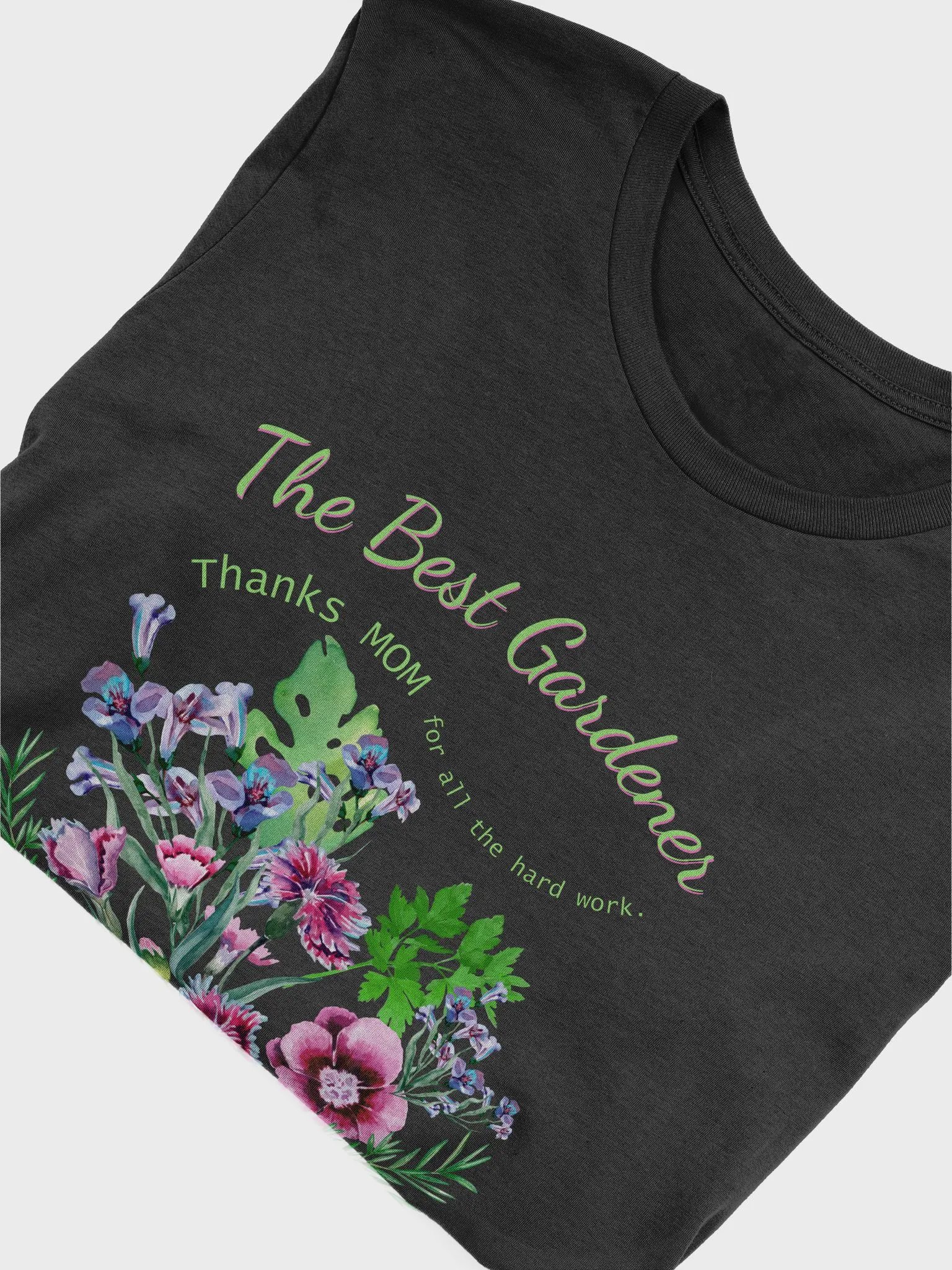 thanks Mom 'best Gardner, T shirt product image (3)