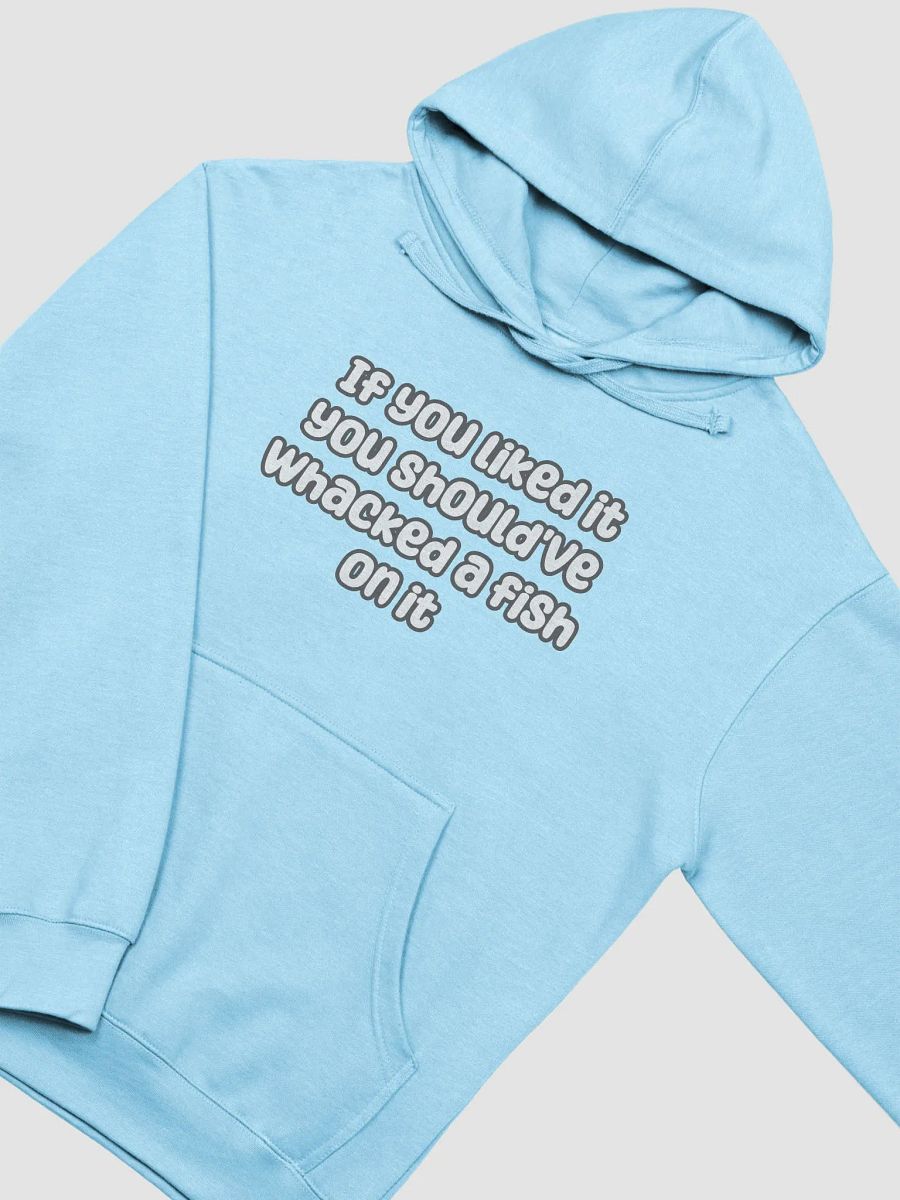 If You Liked it, You Should've Whacked a Fish On It Mid-Weight Unisex Hoodie - pastel colours product image (12)