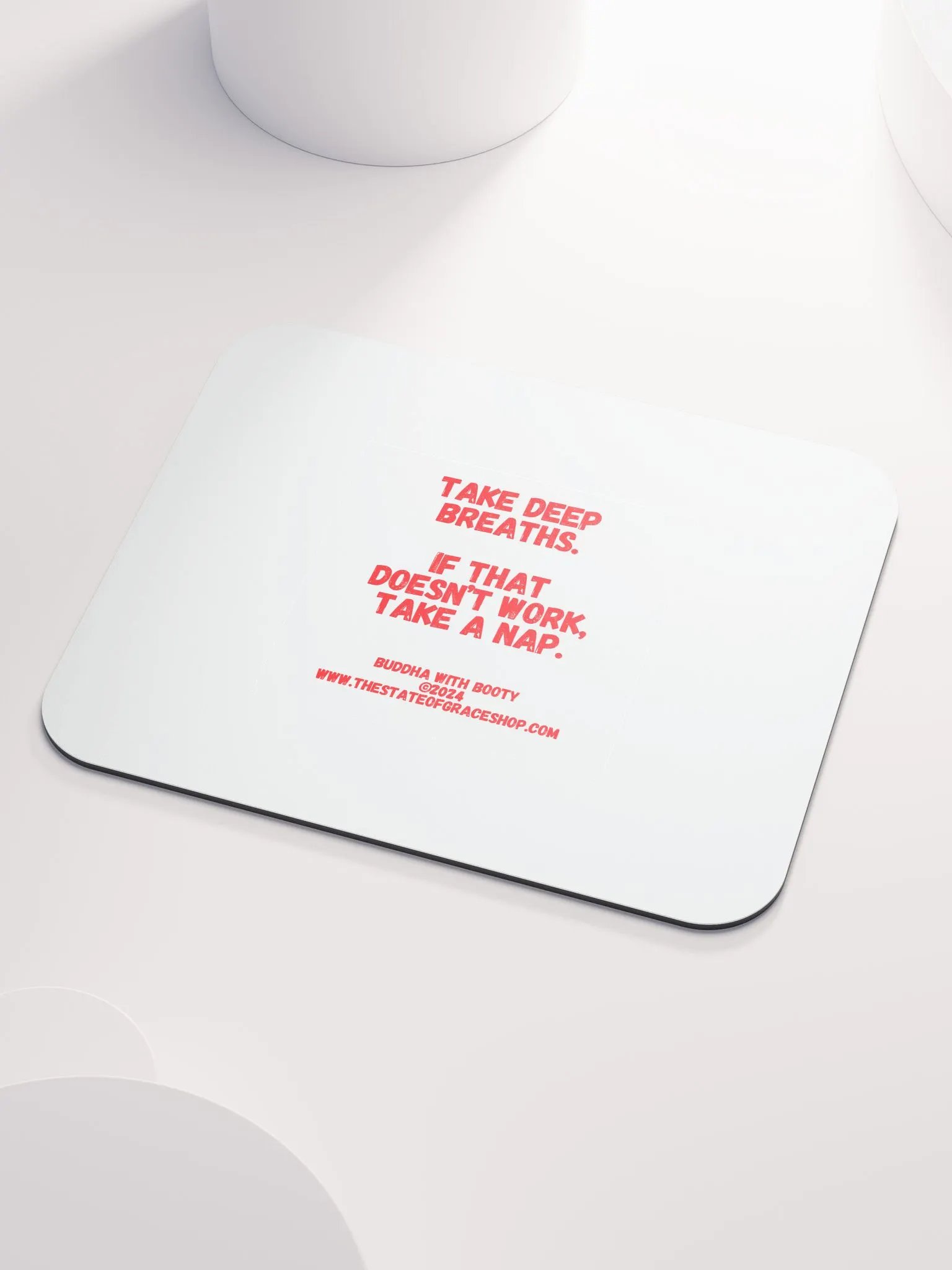 BUDDHA WITH BOOTY DESK MATS 4 U - “Take deep breaths. If that doesn’t work, take a nap.” product image (3)