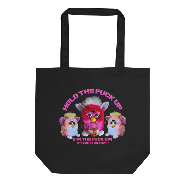 Hold The Fuck Up Tote Bag product image (1)
