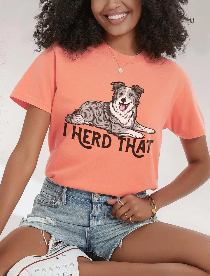 I Herd That T-Shirt of a Border Collie (Blue Merle) Funny T-Shirt for Herding Dog Owners product image (26)