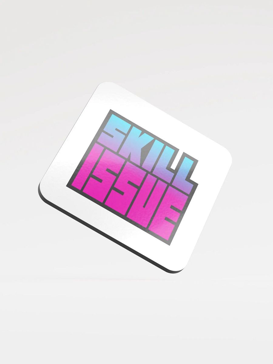 SKILL ISSUE COASTER product image (1)