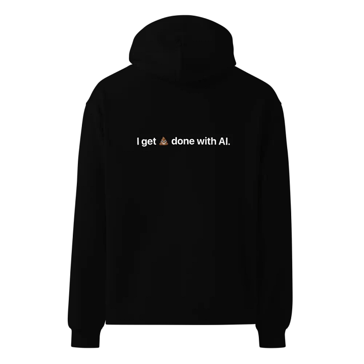 Hoodie - I get s*** done with AI product image (5)