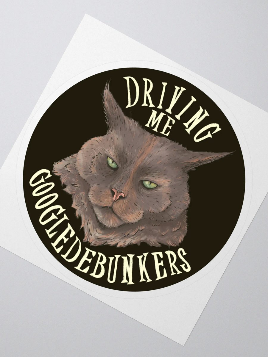 Driving Me Googledebunkers Sticker product image (2)