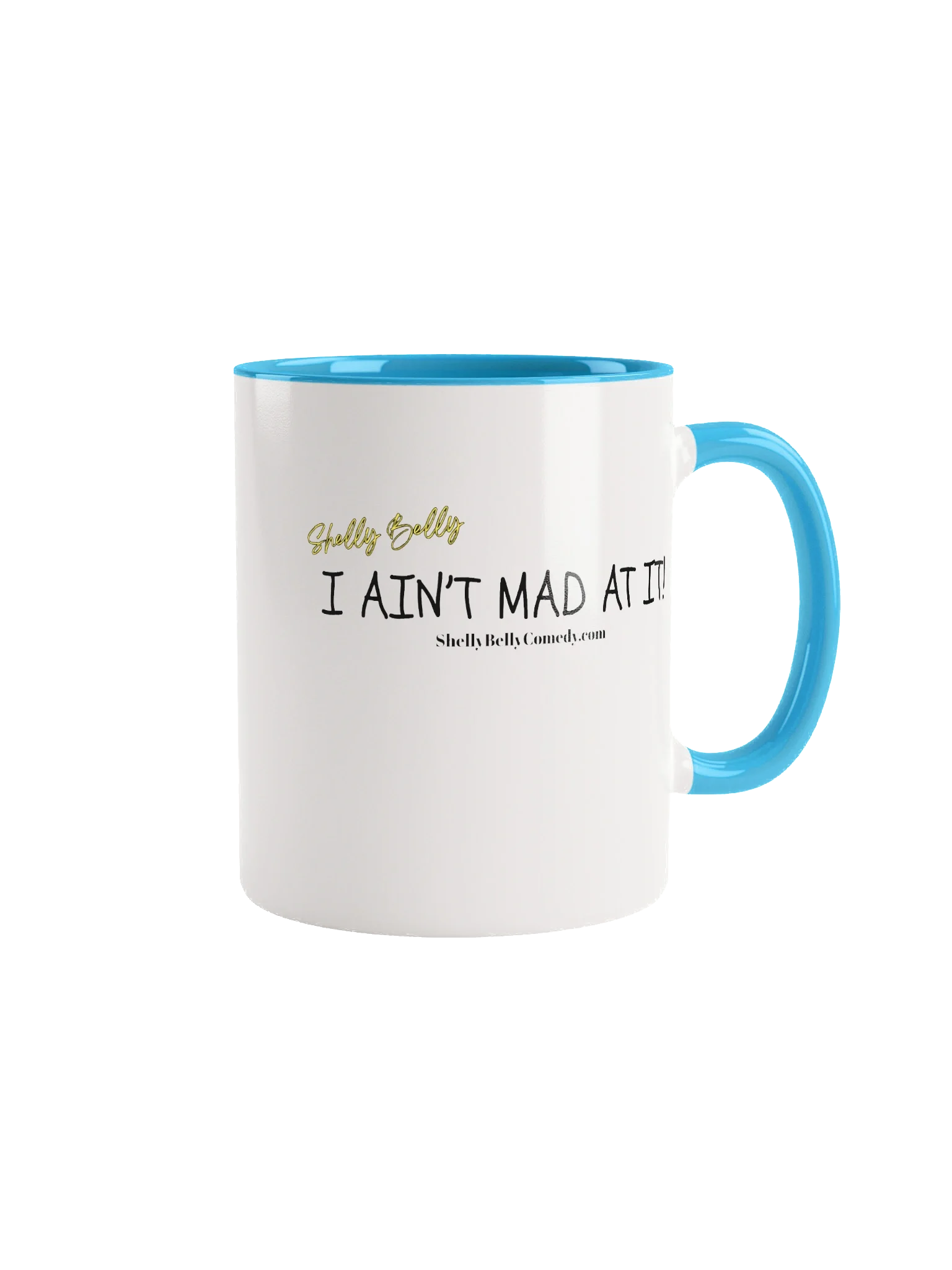 I Ain't Mad At It! Coffee mugs product image (2)