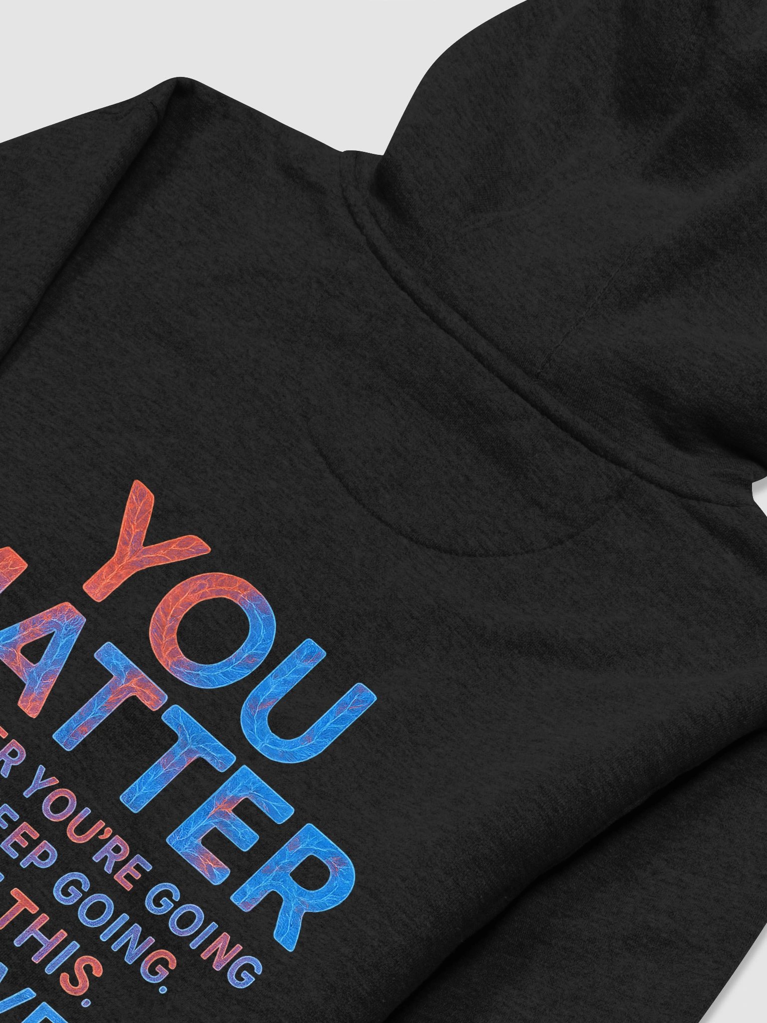 You Matter Hoddie product image (4)