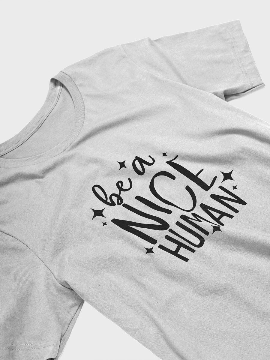 Be A Nice Human Tee product image (4)