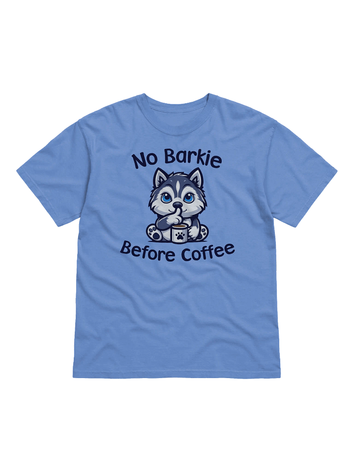 No Barkie Before Coffee Siberian Husky - Tee product image (1)