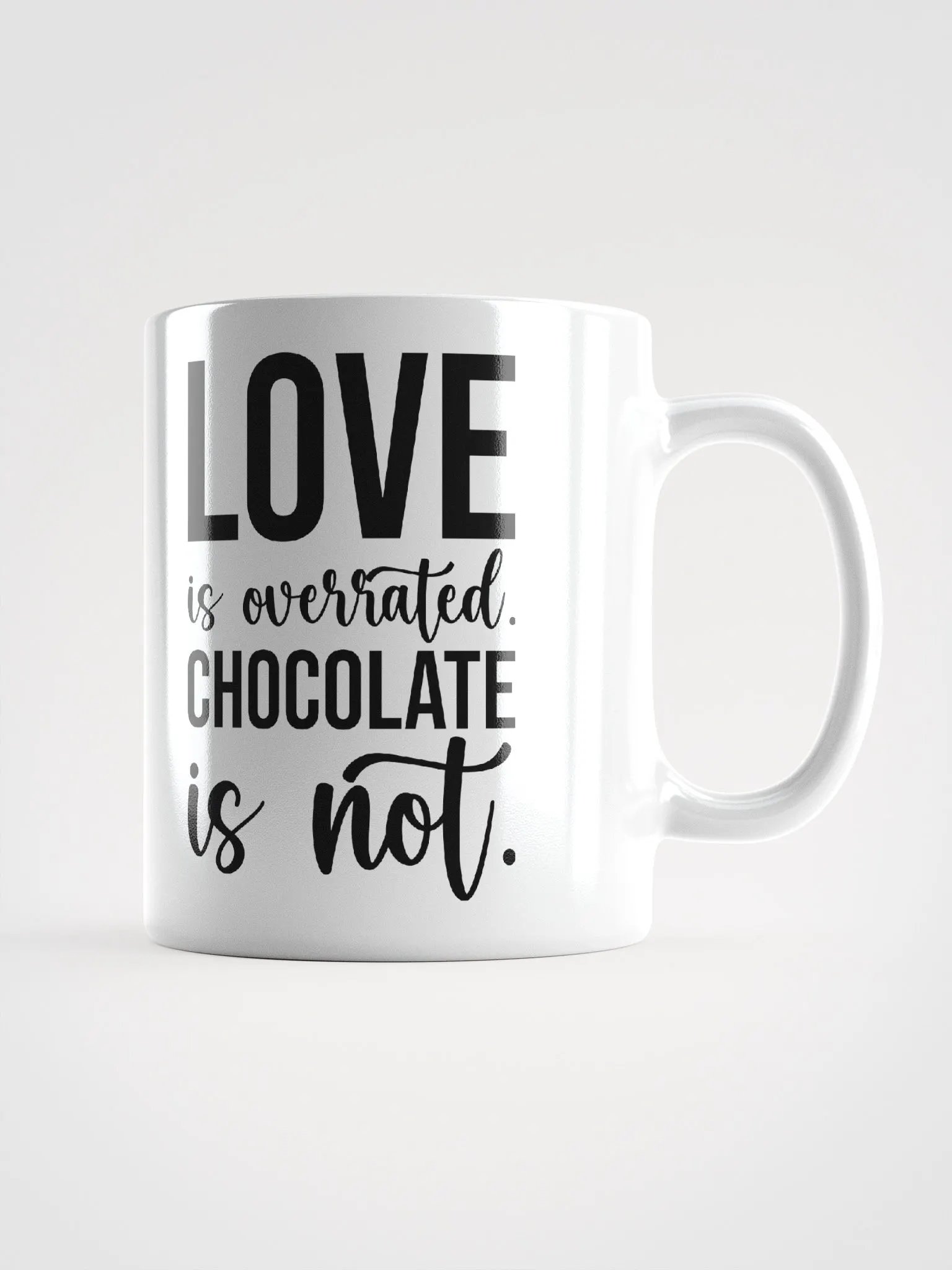 Love Is Overrated, Chocolate Is Not product image (3)