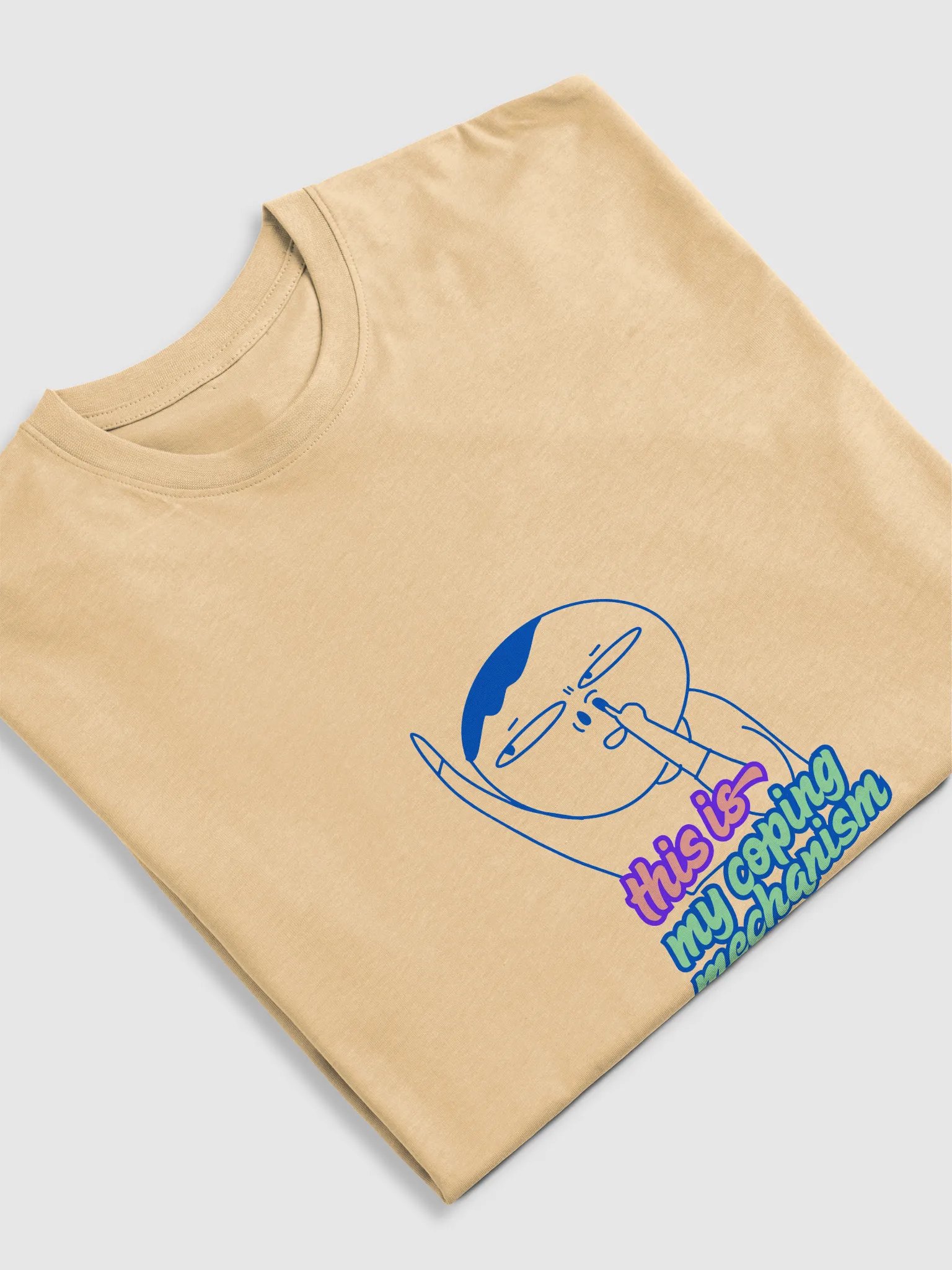 This is my coping mechanism- Tshirt product image (10)