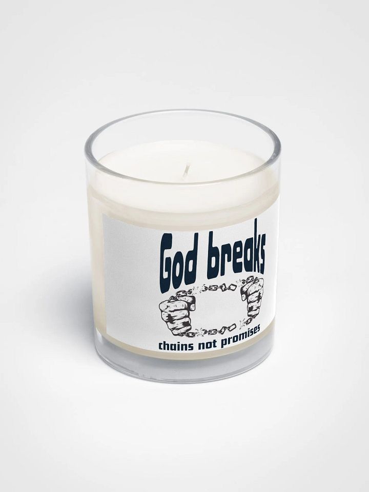 God breaks chains Soy Wax Candle In A Clear Glass Jar product image (2)