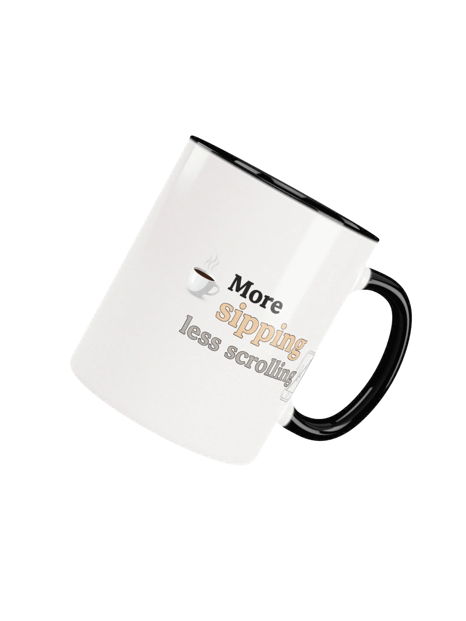 More Sipping, Less Scrolling Mug – Perfect Anti-Screen Time Coffee Cup for Mindful Moments product image (4)