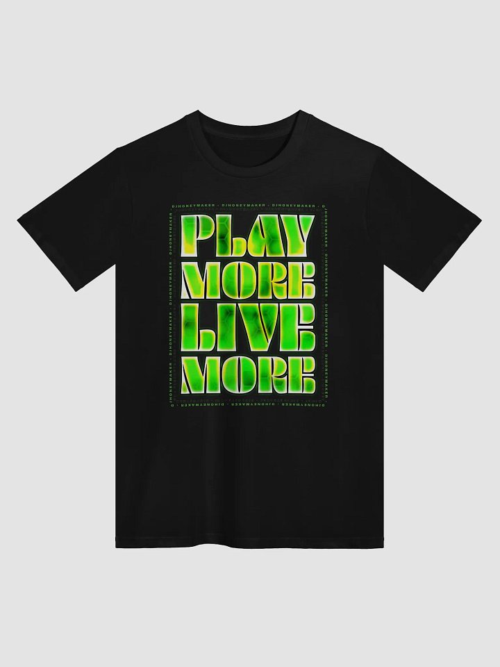 Play More Live More Unisex Premium T-Shirt product image (1)
