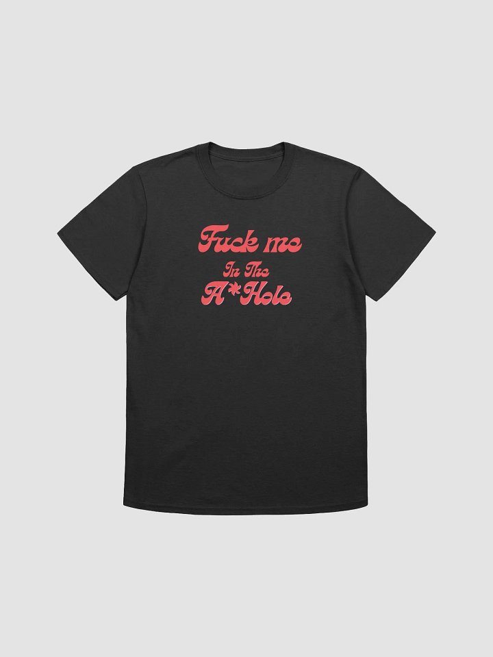 Cheap F.Me In The A.Hole Shirt (S-3XL) product image (1)