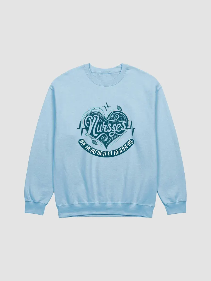 Nurses: Heartbeat of Healthcare Sweatshirt product image (2)