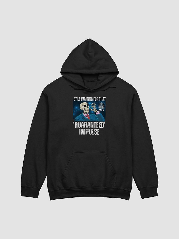 Still Waiting For That 'Guaranteed' Impulse - Trading Hoodie product image (2)