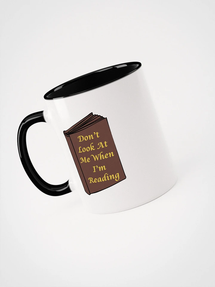 Don't Look At Me When I'm Reading Mug product image (1)