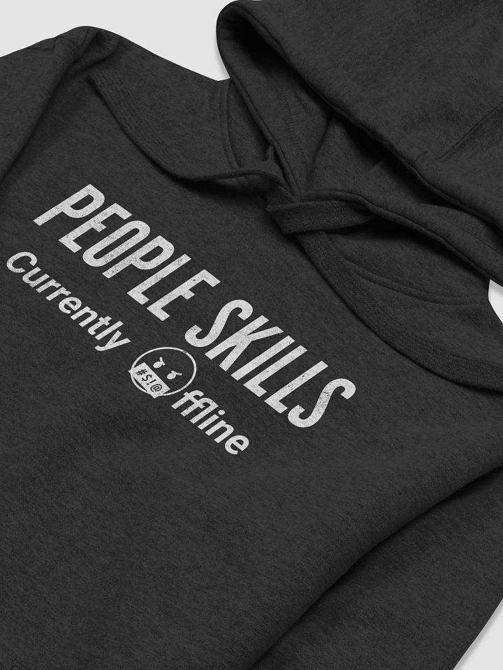 People Skills Currently Offline Hoodie (Unisex) product image (2)
