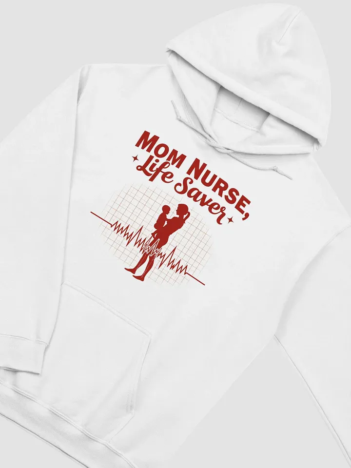 Life Saver Mom Nurse Hoodie product image (15)