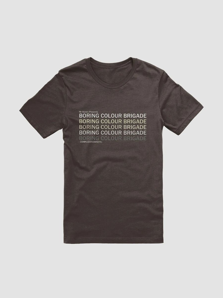 Boring Colour Brigade T-Shirt product image (3)