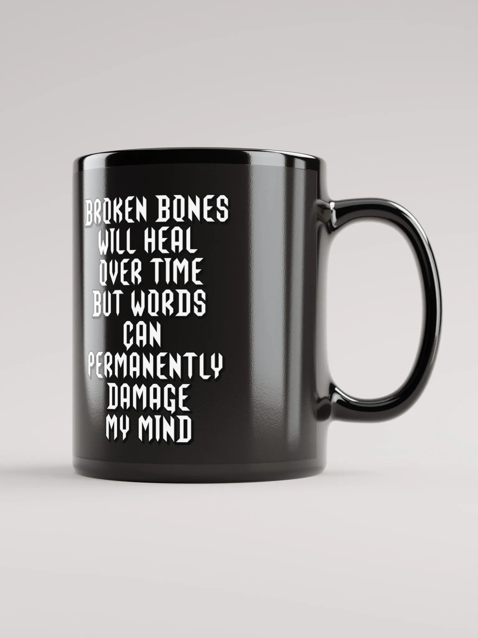 Broken Bones Will Heal Over Time But Words - Black Coffee Mug product image (4)