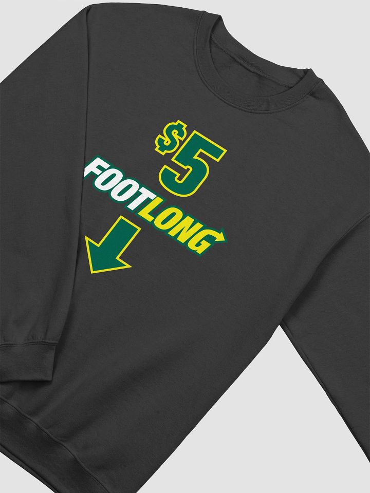 Downward Arrow $5 Footlong Sweatshirt product image (18)