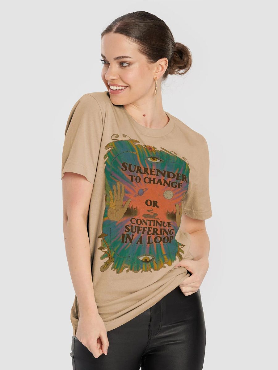 Multisex T-Shirt - Surrender to Change product image (8)