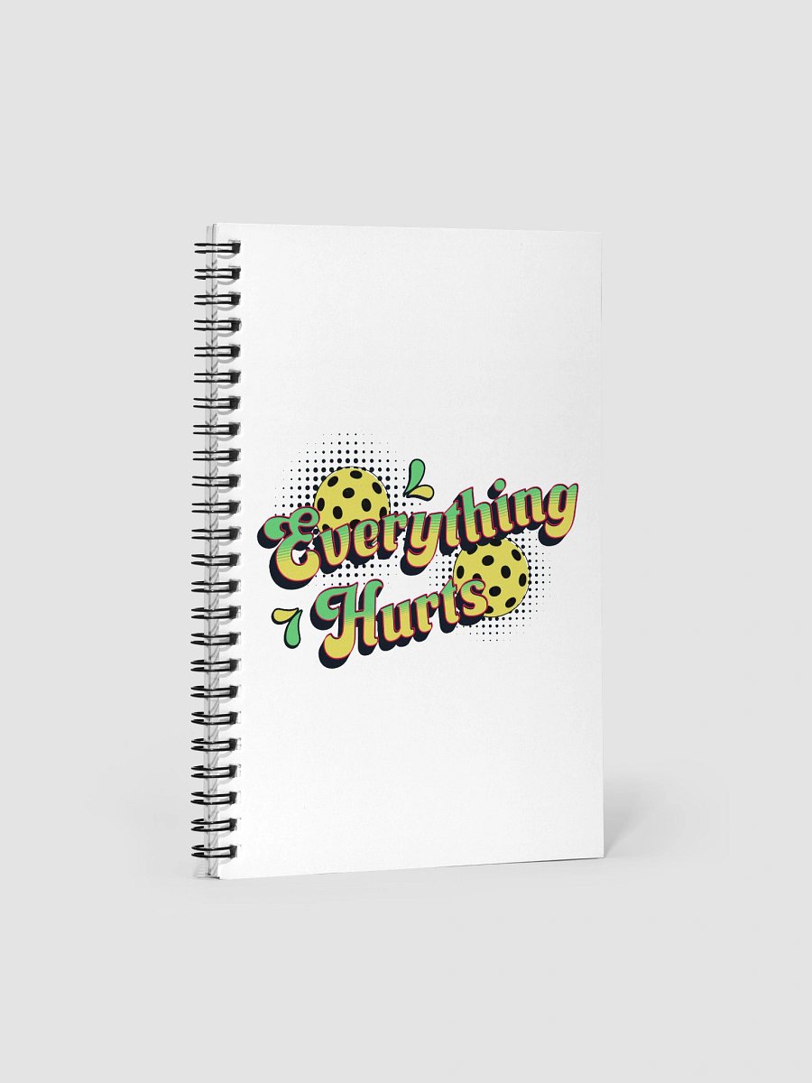 Everything Hurts Pickleball Vibrant Pain Spiral Notebook product image (2)