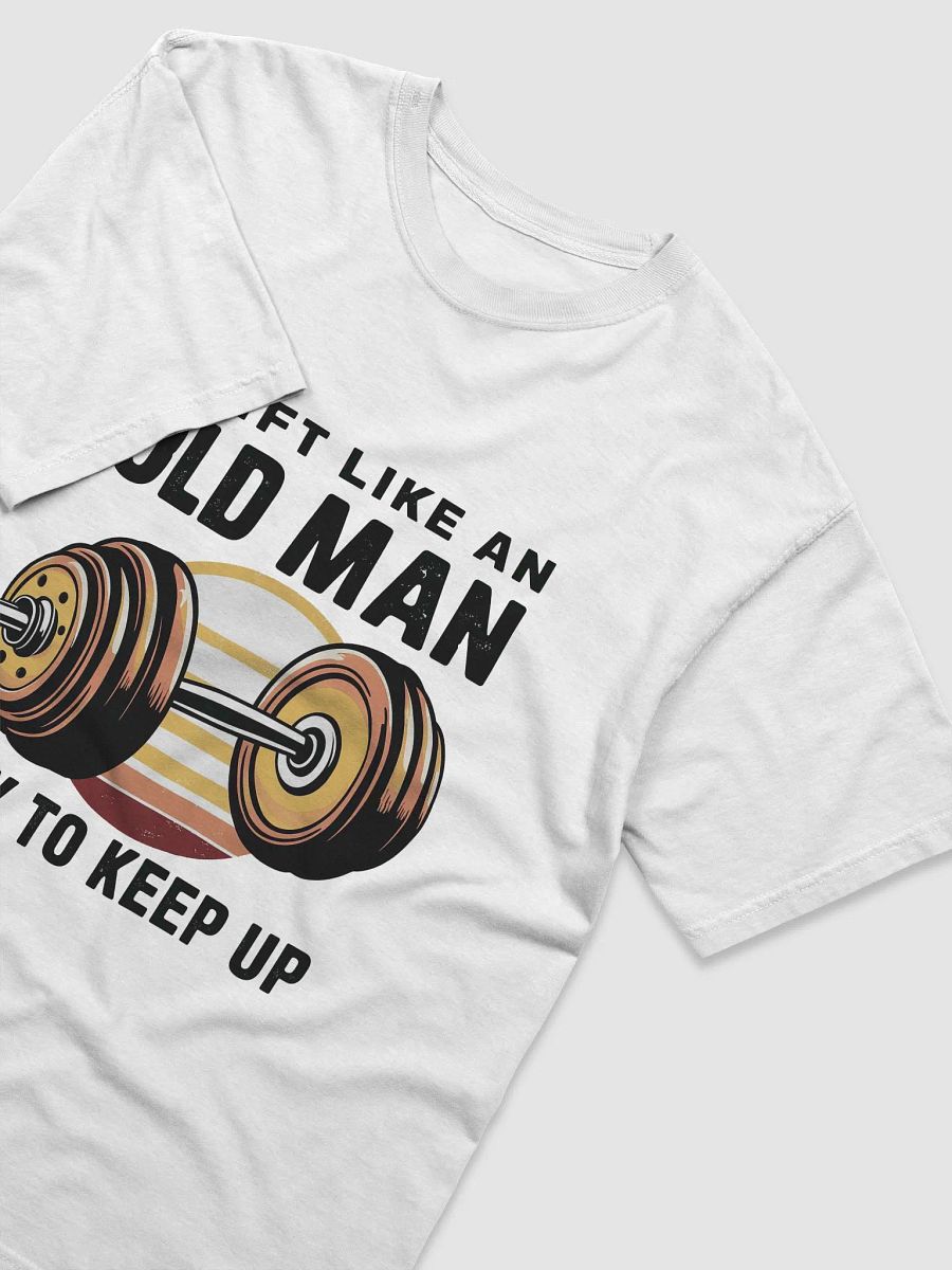 Old Man Lifting Barbell T-Shirt product image (3)
