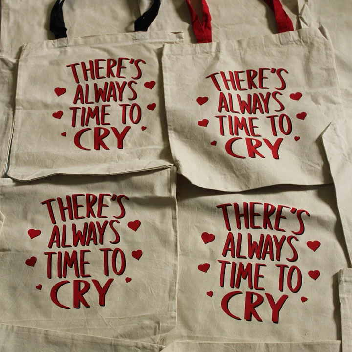 Theres Always Time To Cry- Tote Bag product image (1)