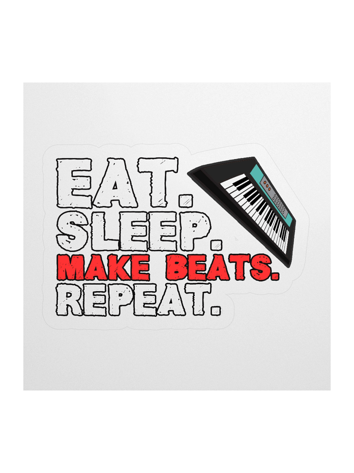 Eat. Sleep. Make Beats. Repeat. Funny Sticker product image (1)