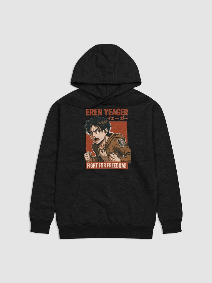Fight for Freedom! Ft.Eren Yeager Premium Unisex Hoodie product image (1)