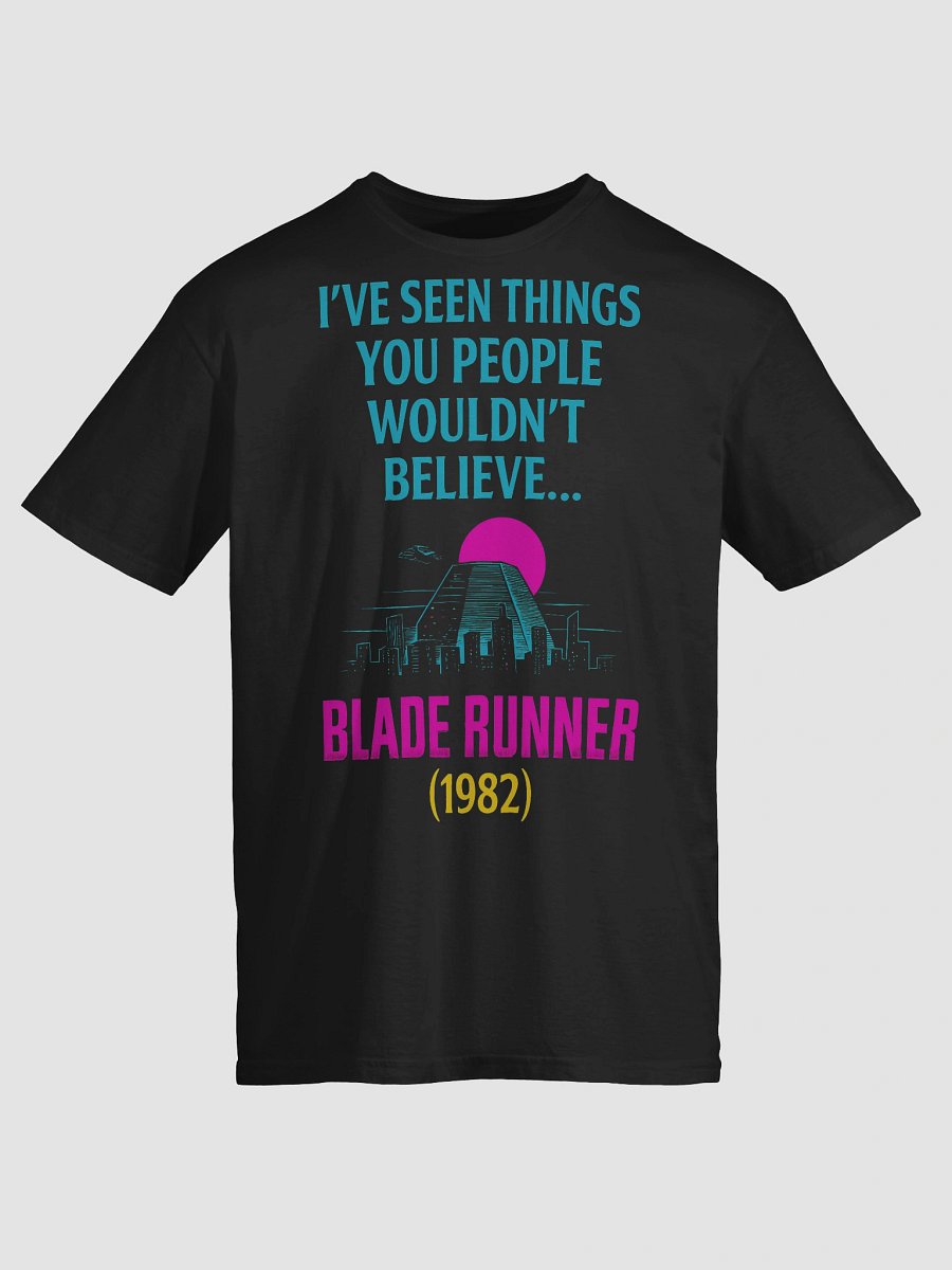 I've Seen Things You People Wouldn't Believe T-Shirt product image (3)