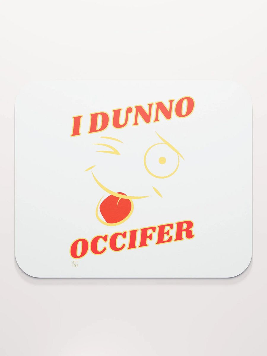 I DUNNO OCCIFER product image (2)