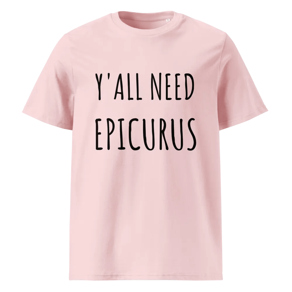 Y'all Need Epicurus LIGHT (Stanley/Stella Organic Cotton T-Shirt) product image (1)