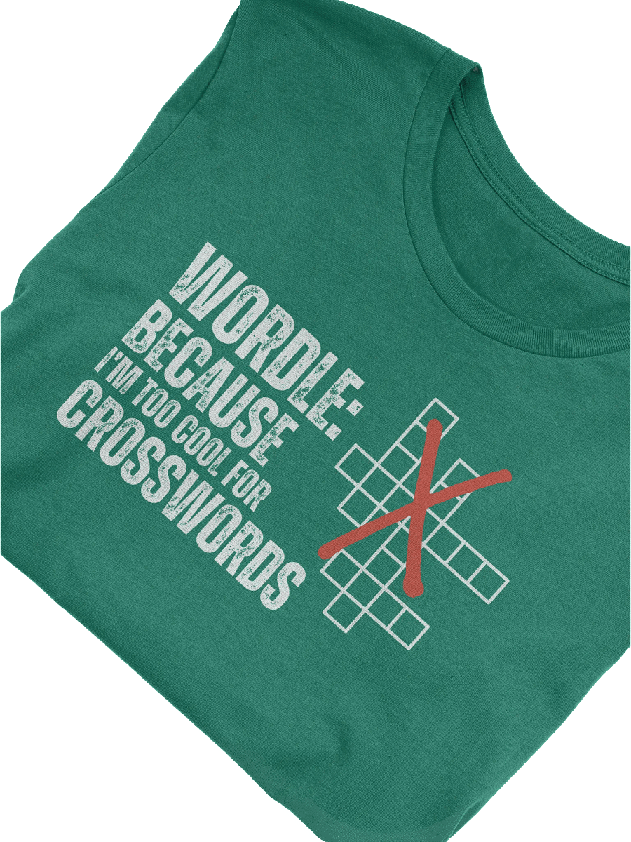 Wordle: Because I'm Too Cool For Crosswords T-Shirt product image (3)