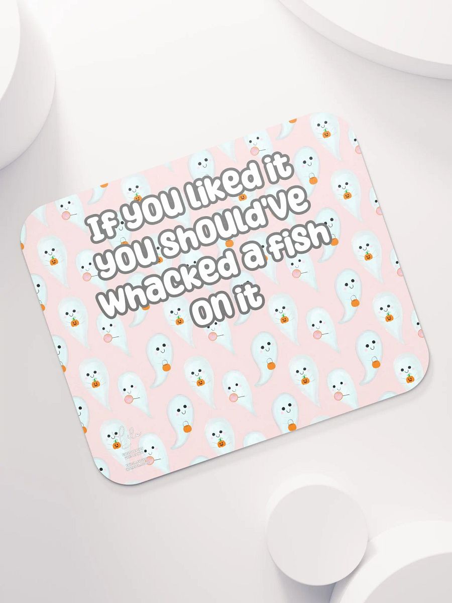If You Liked it, You Should've Whacked a Fish On It Medium Mouse Mat - cute ghosts product image (7)
