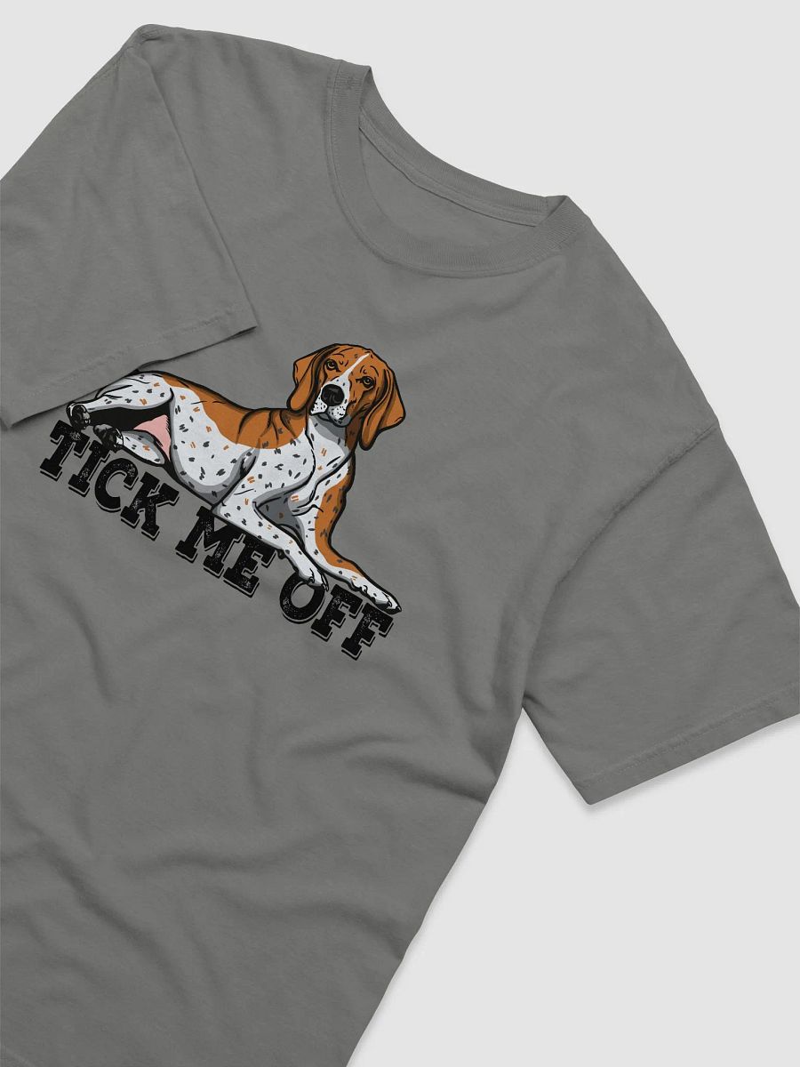 Tick Me Off T-Shirt of a Redtick Coonhound | Funny T-Shirt for Coonhound Paw-rents product image (16)