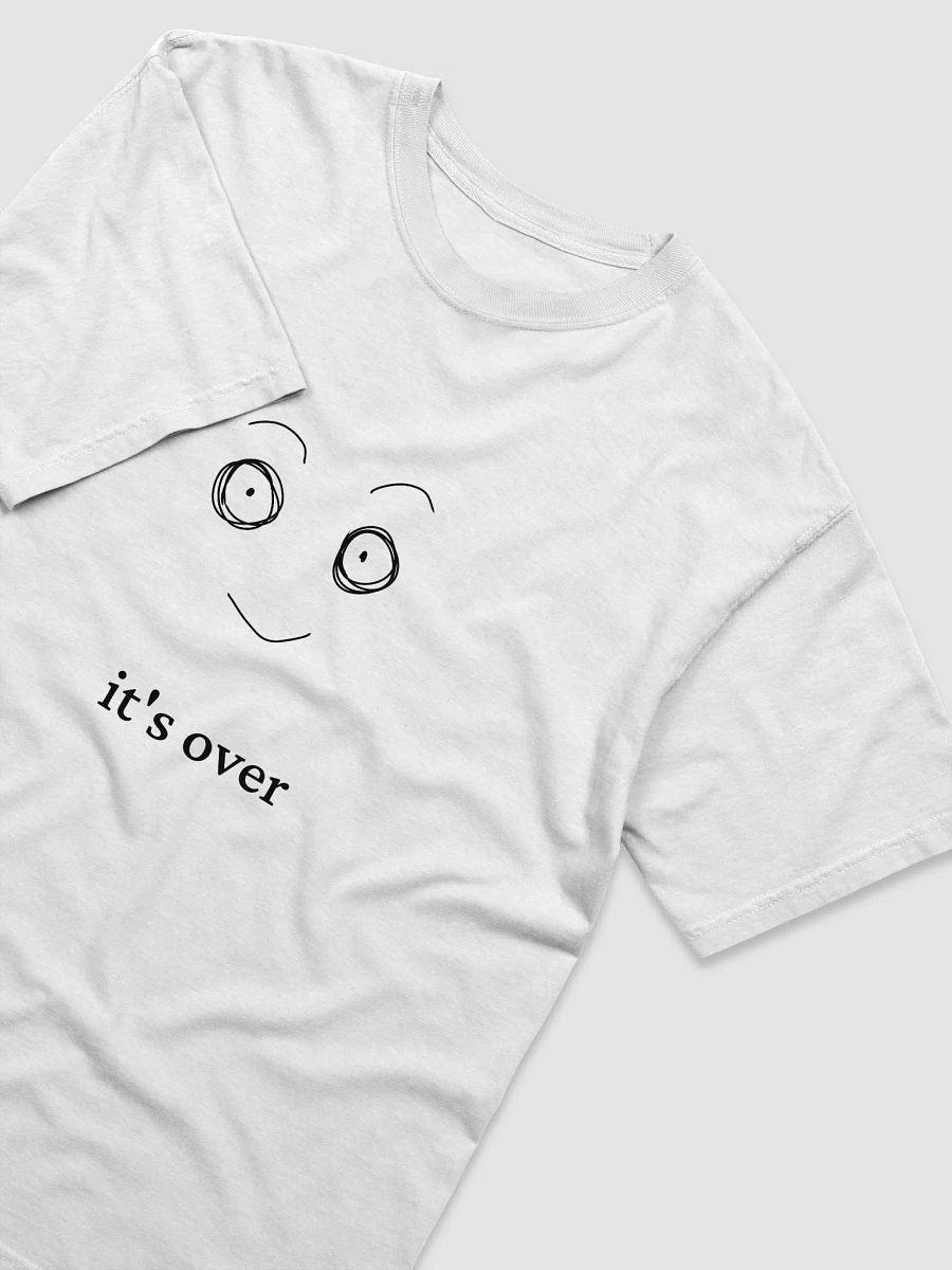 it's over tshirt product image (3)